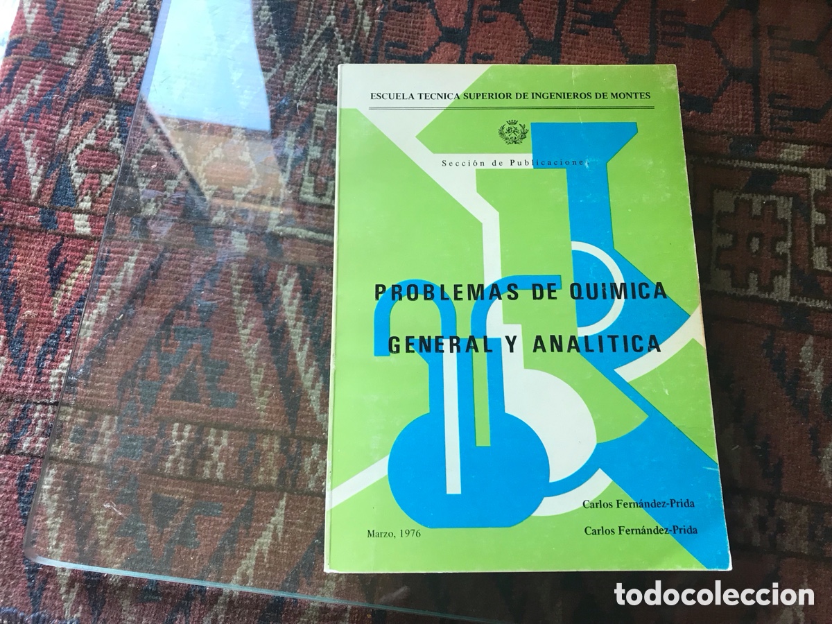 Second hand books of Sciences: Problemas de qu&iacute;mica general y anal&iacute;tica. Carlos Fern&aacute;ndez-Prida. 1976. Muy dif&iacute;cil