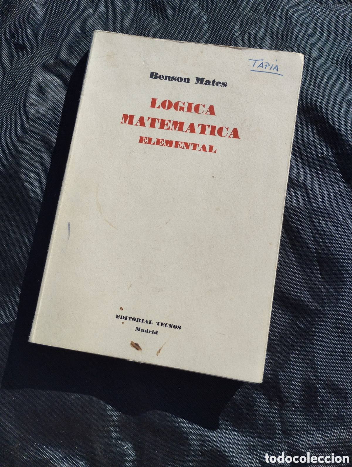 Libros de segunda mano de ciencias: L&oacute;gica matem&aacute;tica elemental. Benson Mates. - Foto 1