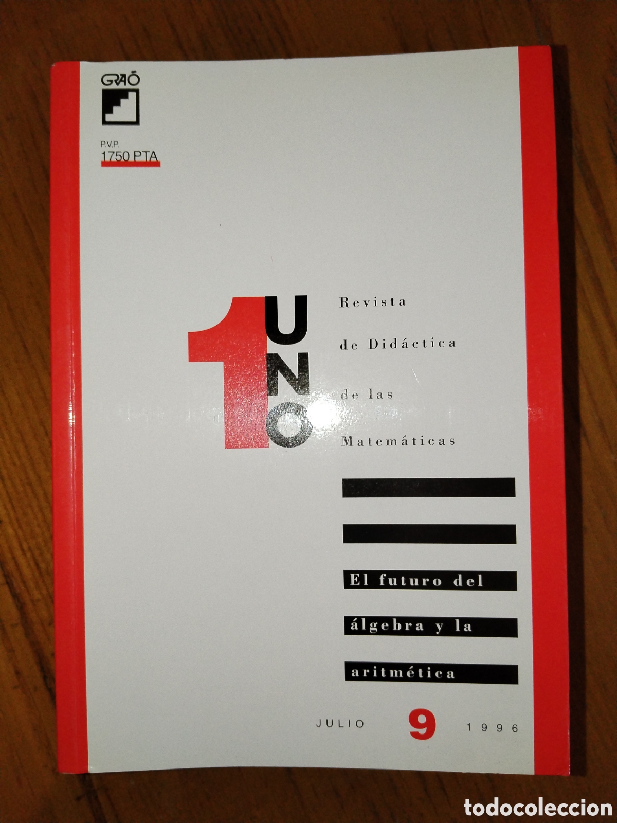 Gebrauchte B&uuml;cher der Wissenschaften: Revista Uno 9. El futuro del &aacute;lgebra y la aritm&eacute;tica. Julio 1996