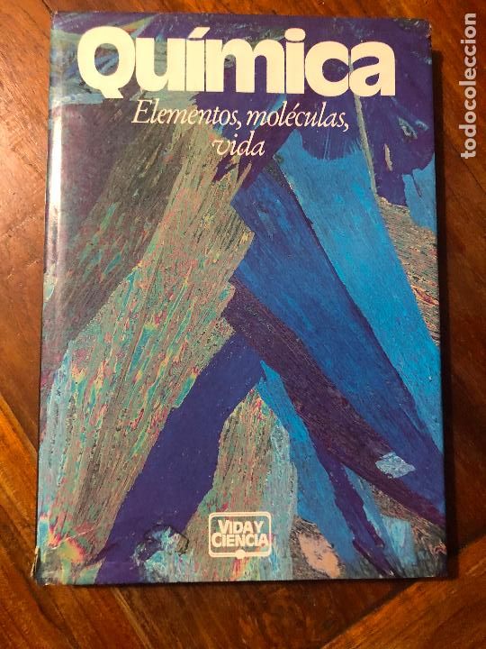 Libros de segunda mano de ciencias: Qu&iacute;mica, elementos, mol&eacute;culas, vida. Vida y Ciencia. C&iacute;rculo de Lectores 1.985 - Foto 1