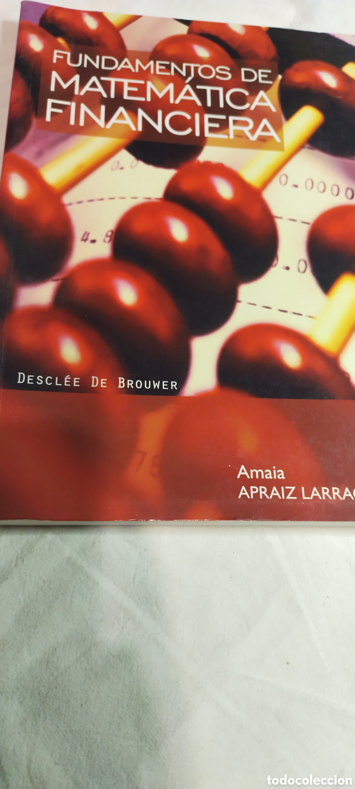 Libros de segunda mano de ciencias: Fundamentos de matem&aacute;tica financiera. Descl&eacute;e de brouwer. - Foto 1