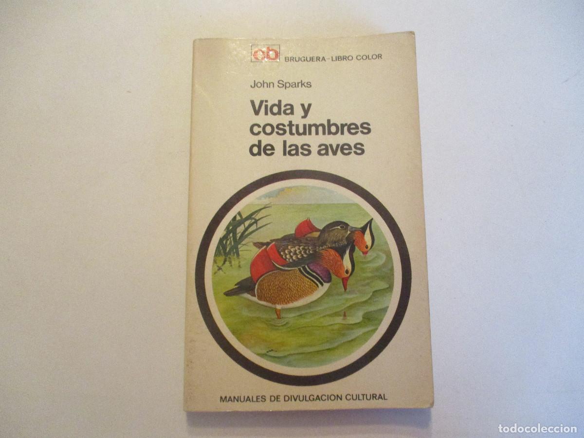 Libros de segunda mano: JOHN SPARKS Vida y costumbres de las aves W24612 - Foto 1