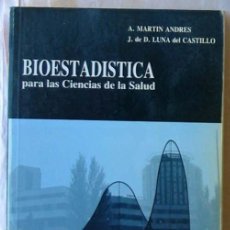 Libros de segunda mano de Ciencias: BIOESTADÍSTICA PARA LAS CIENCIAS DE LA SALUD - A. MARTIN ANDRES 1989 - VER DESCRIPCIÓN