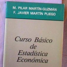 Libros de segunda mano de Ciencias: CURSO BÁSICO DE ESTADÍSTICA ECONÓMICA - M. PILAR MARTIN GUZMÁN - ED. AC 1987 - VER DESCRIPCIÓN