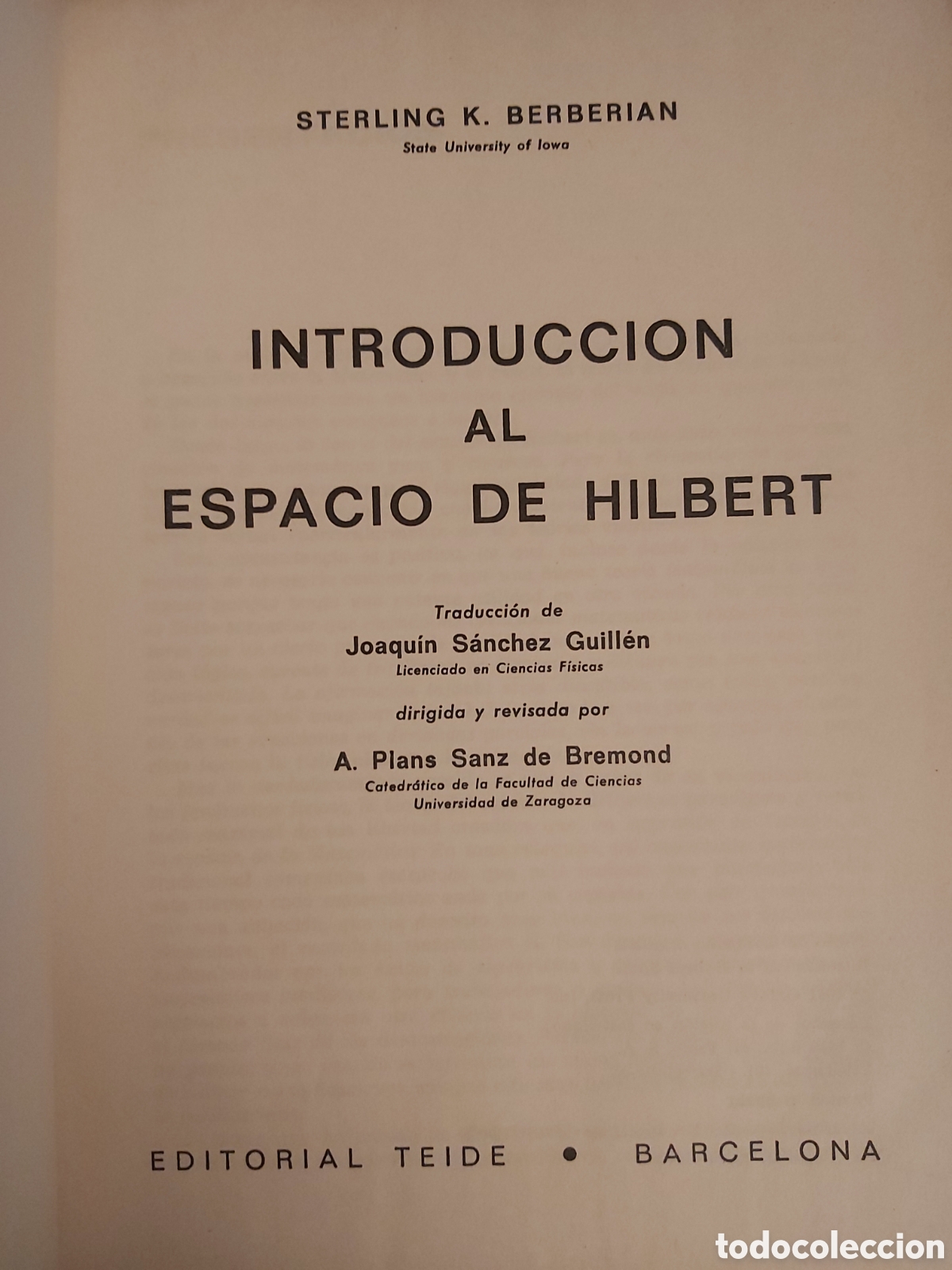 Libros de segunda mano de ciencias: INTRODUCCI&Oacute;N AL ESPACIO DE HILBERT $ S.K. BERBERIAN $ ED. TEIDE $ 1961 - Foto 2