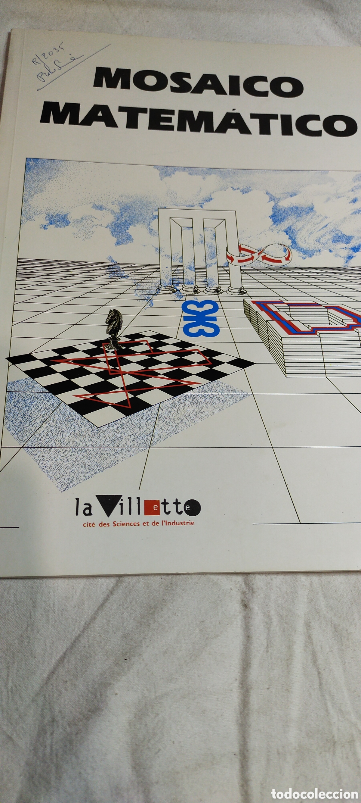 Gebrauchte B&uuml;cher der Wissenschaften: Mosaico matem&aacute;tico. La villetto. Ciudad de las ciencias y la industria. Matem&aacute;ticas