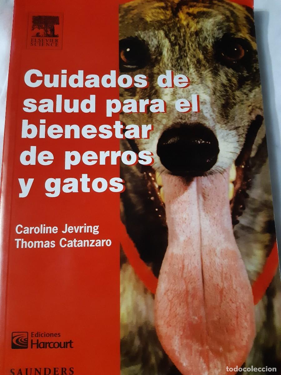 Libri di seconda mano: Cuidados de salud para el bienestar de perros y gatos Caroline Jevring Thomas Catanzaro