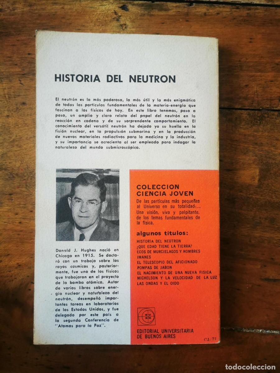 Libros de segunda mano de ciencias: HUGHES, Donald J. Historia del neutr&oacute;n - Foto 4