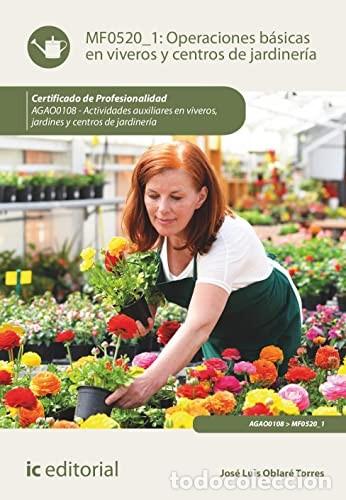 Libros de segunda mano: Operaciones b&aacute;sicas en viveros y centros de jardiner&iacute;a. Jos&eacute; Luis Oblar&eacute; Torres - Foto 1