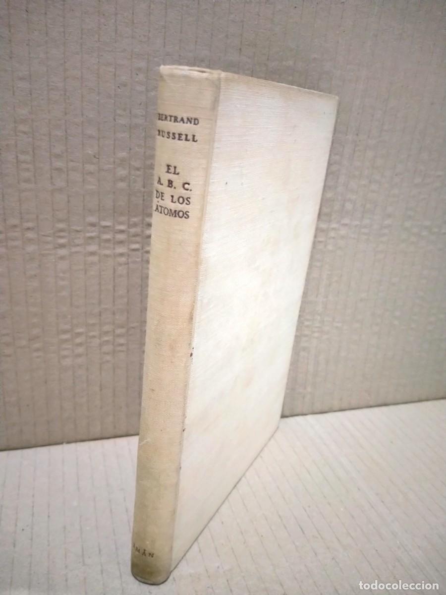 Libros de segunda mano de ciencias: BERTRAND RUSSELL. EL ABC DE LOS &Aacute;TOMOS .EDICIONES IM&Aacute;N - Foto 3