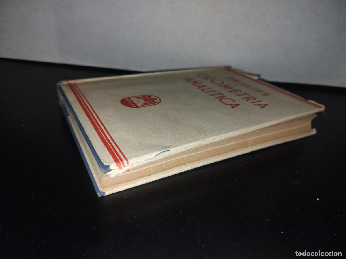 Libros de segunda mano de ciencias: 191- GEOMETR&Iacute;A ANAL&Iacute;TICA - H. B. PHILLIPS - 1956 - Foto 3