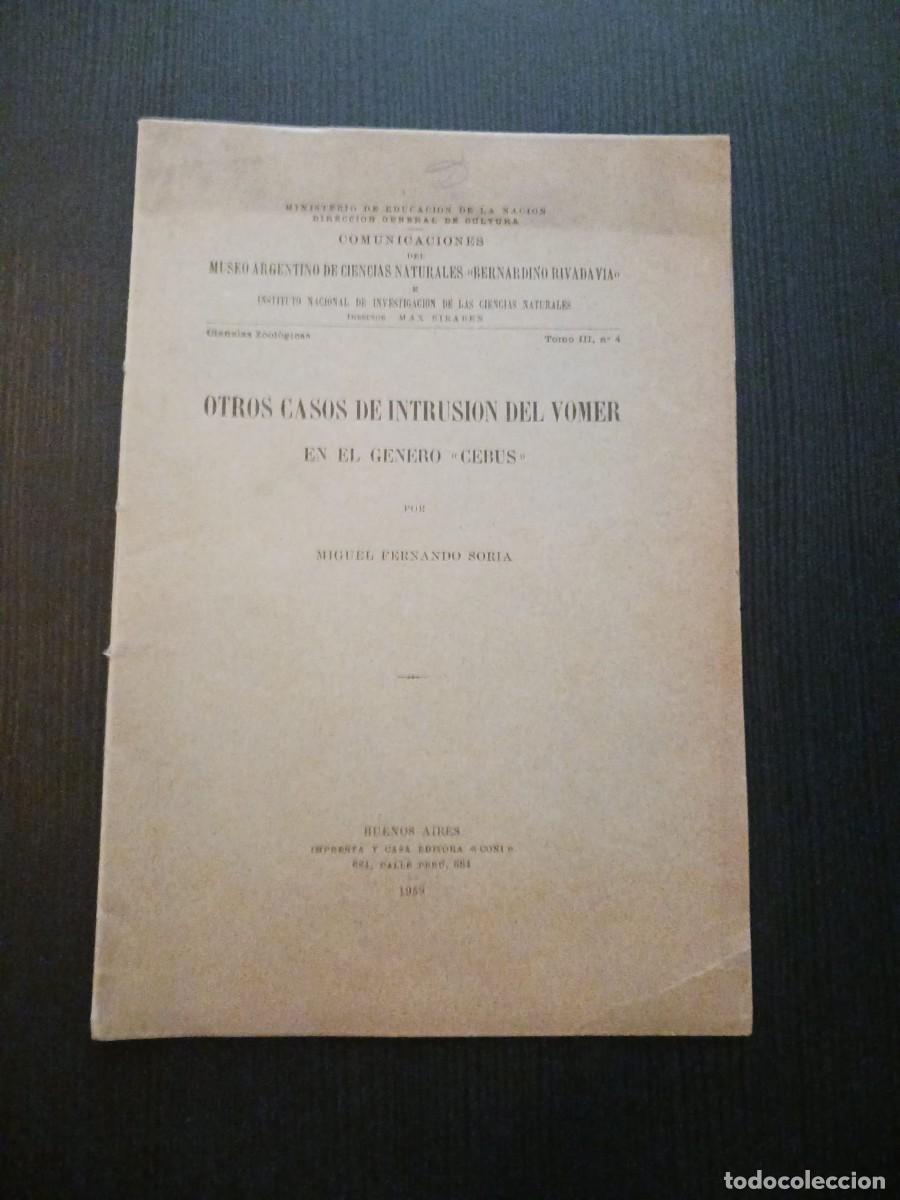 Libri di seconda mano: Otros casos de intrusi&oacute;n del vomer en el g&eacute;nero &laquo;cebus&raquo; - Miguel Fernando Soria - 1959