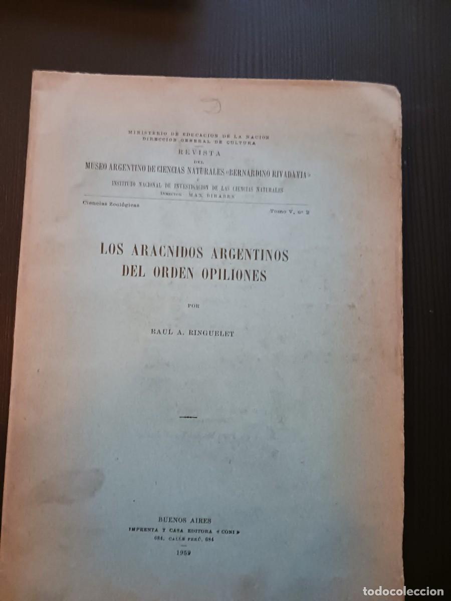 Libri di seconda mano: Los ar&aacute;cnidos argentinos del orden opiliones - Ra&uacute;l A. Ringuelet - 1959 - Buenos Aires