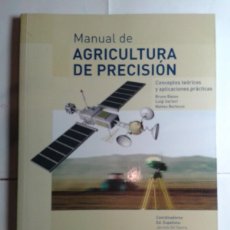 Libros de segunda mano: MANUAL DE AGRICULTURA DE PRECISION 2007 BRUNO BASSO Y OTROS EDITA MINISTERIO / EUMEDIA