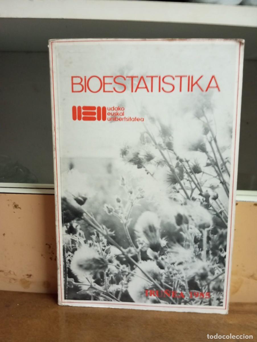 Libri di seconda mano: (Euskadi) Bioestatistika; Arantza Etxepare. 1985