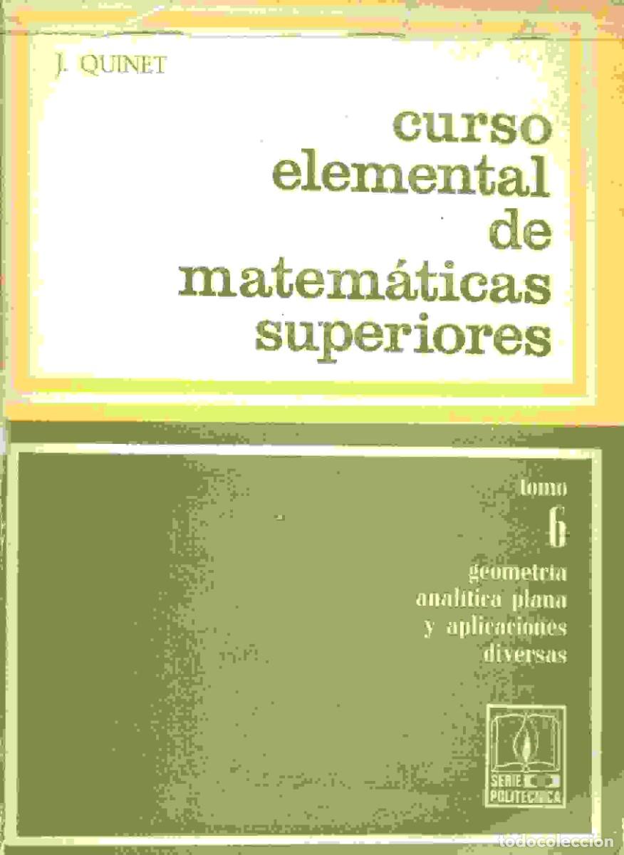 Libros de segunda mano de ciencias: QUINET,,CURSO ELEMENTAL DE MATEMATICAS SUPERIORES, 6 tomos completo - Foto 1