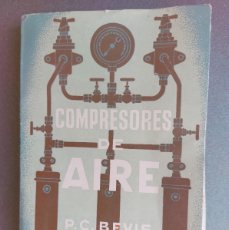Libros de segunda mano de Ciencias: COMPRESORES DE AIRE. P.C.BEVIS - 1953