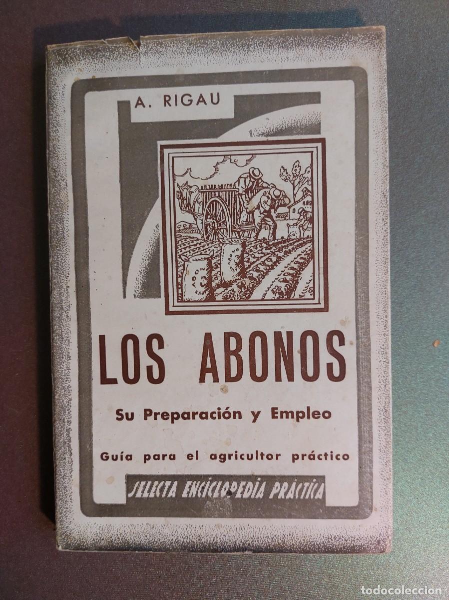 Libros de segunda mano de ciencias: 1948 - los abonos - A. Rigau - Foto 1