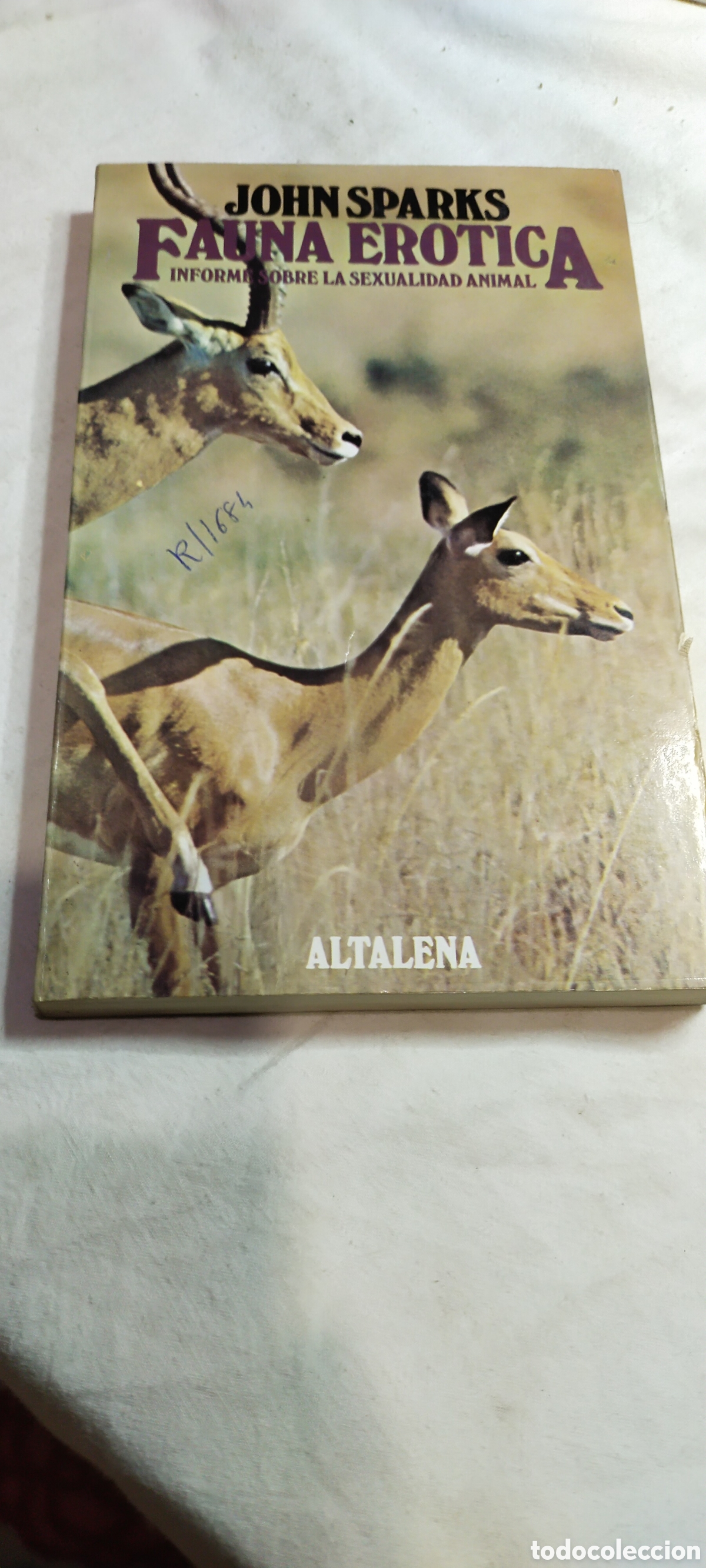 Libri di seconda mano: Fauna er&oacute;tica informes sobre la sexualidad animal.