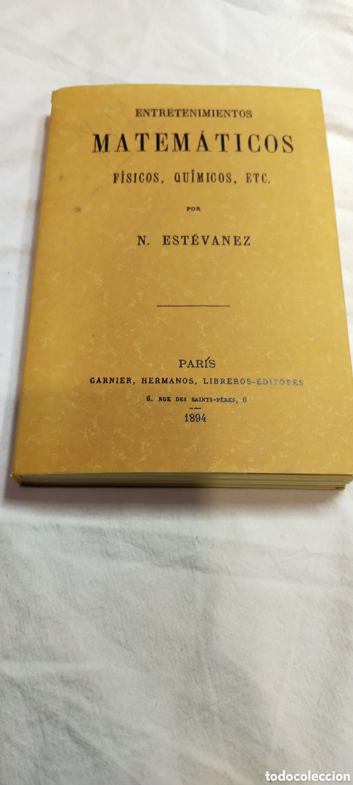 Libri di seconda mano: Entretenimientos matem&aacute;ticos f&iacute;sicos qu&iacute;micos etc por Estebanez.