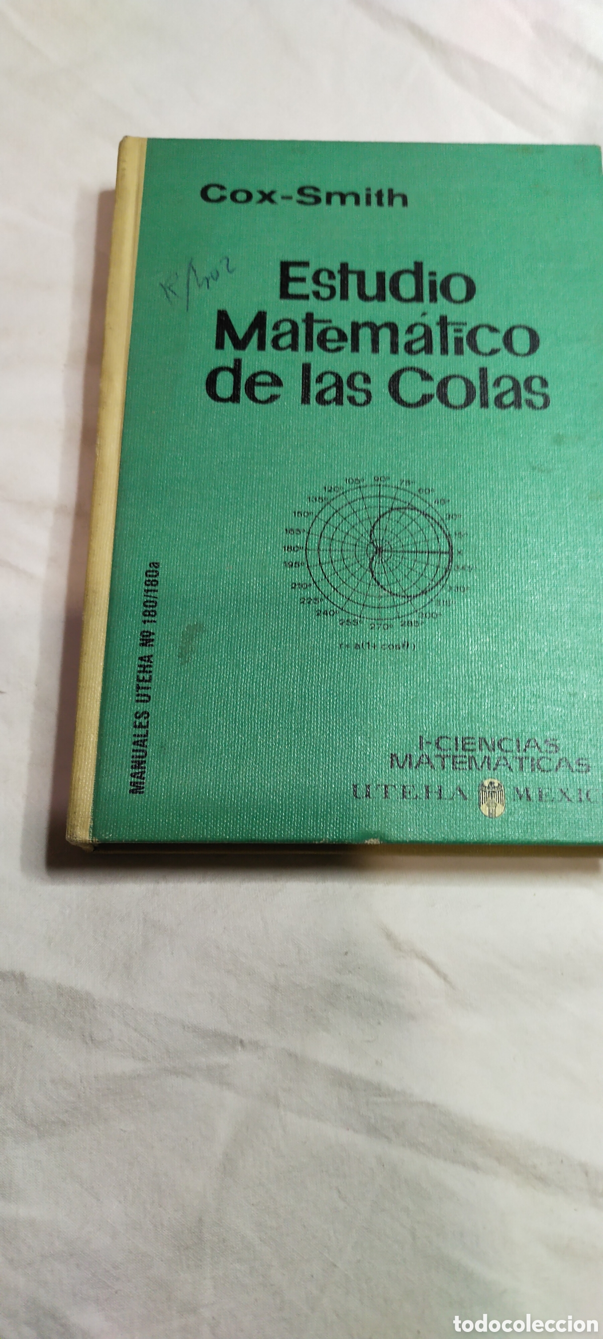 Libros de segunda mano de ciencias: Estudio matem&aacute;tico de las colas. Cox Smith. Matem&aacute;ticas.uteha - Foto 1