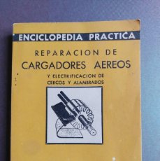 Libros de segunda mano de Ciencias: 1946 - REPARACIÓN DE CARGADORES AÉREOS - J.BUJAN