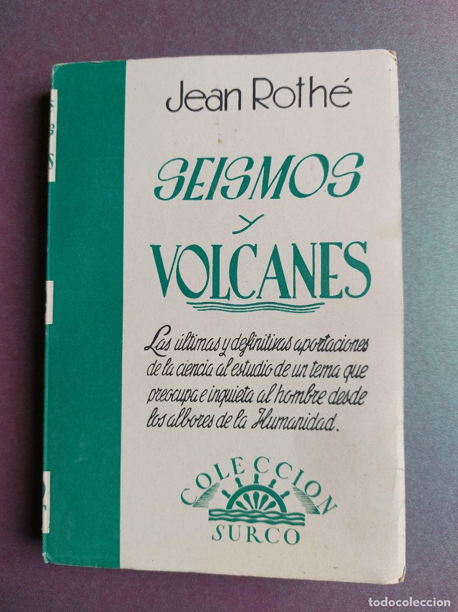 Libros de segunda mano: 1954 - seismos y volcanes - Jean Rothe - Foto 1