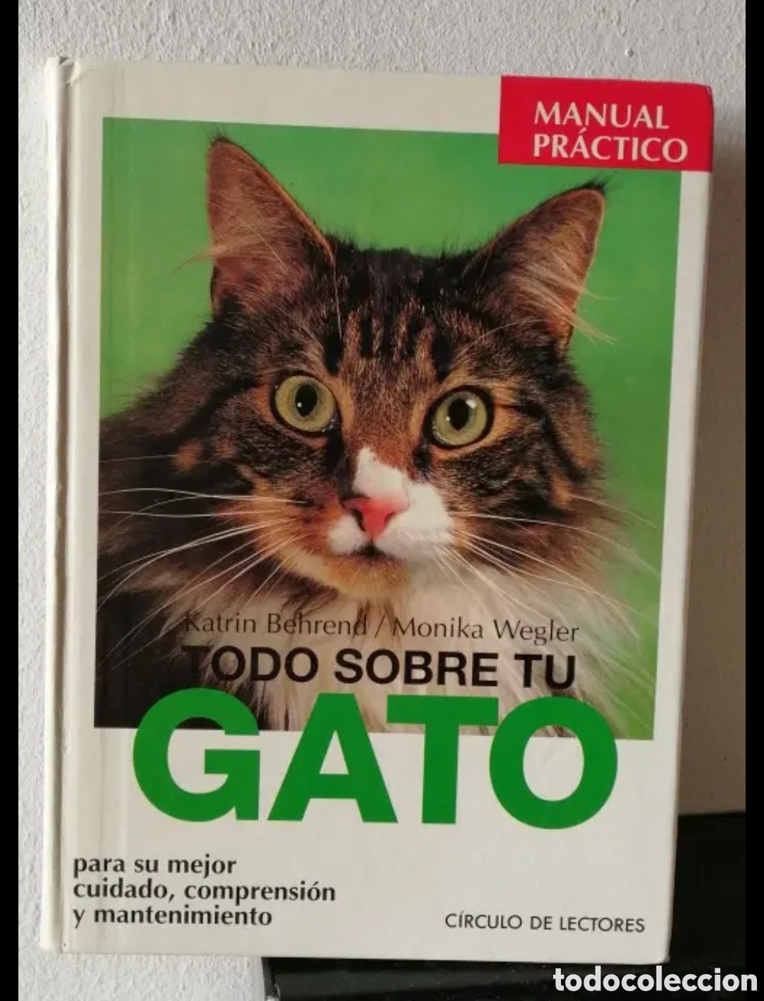 Libros de segunda mano: Todo sobre tu gato Manual pr&aacute;ctico C&iacute;rculo de lectores - Foto 1