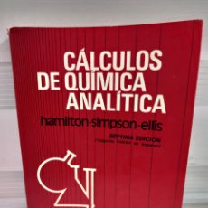 Libros de segunda mano de Ciencias: CALCULOS DE QUIMICA ANALITICA, HAMILTON-SIMPSON-ELLIS, MACGRAW-HILL 2ª EDICION EN ESPAÑOL