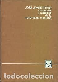 Libros de segunda mano de ciencias: conceptos y m&eacute;todos de la matem&aacute;tica moderna Jos&eacute; Javier Etayo - Foto 1