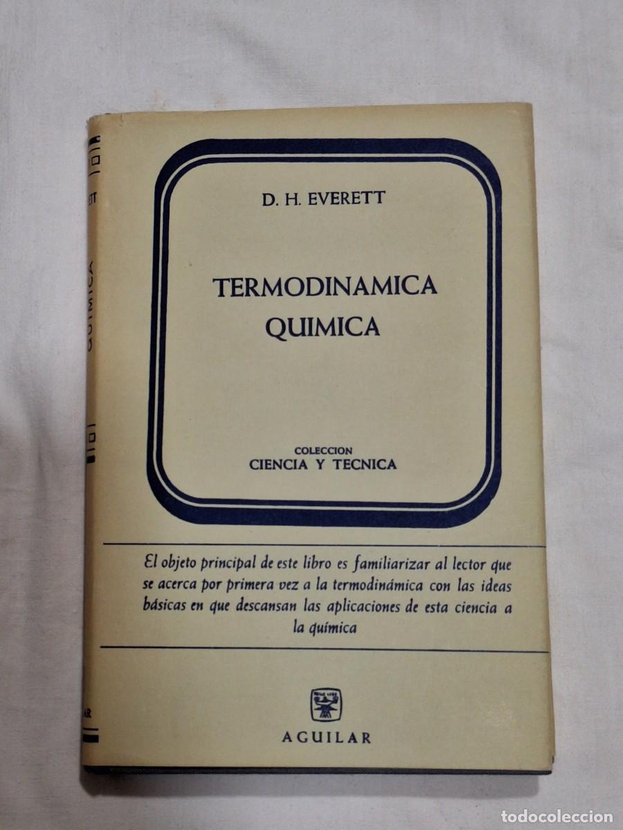 Libros de segunda mano de ciencias: Termodin&aacute;mica qu&iacute;mica . Everett . Aguilar - Foto 1