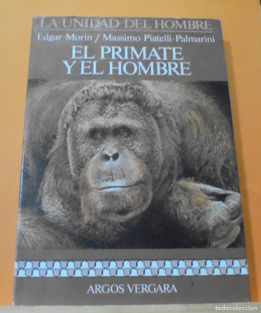 Libros de segunda mano: El primate y el hombre. Edgar Morin, Massimo Piatelli-Palmarini - Foto 1