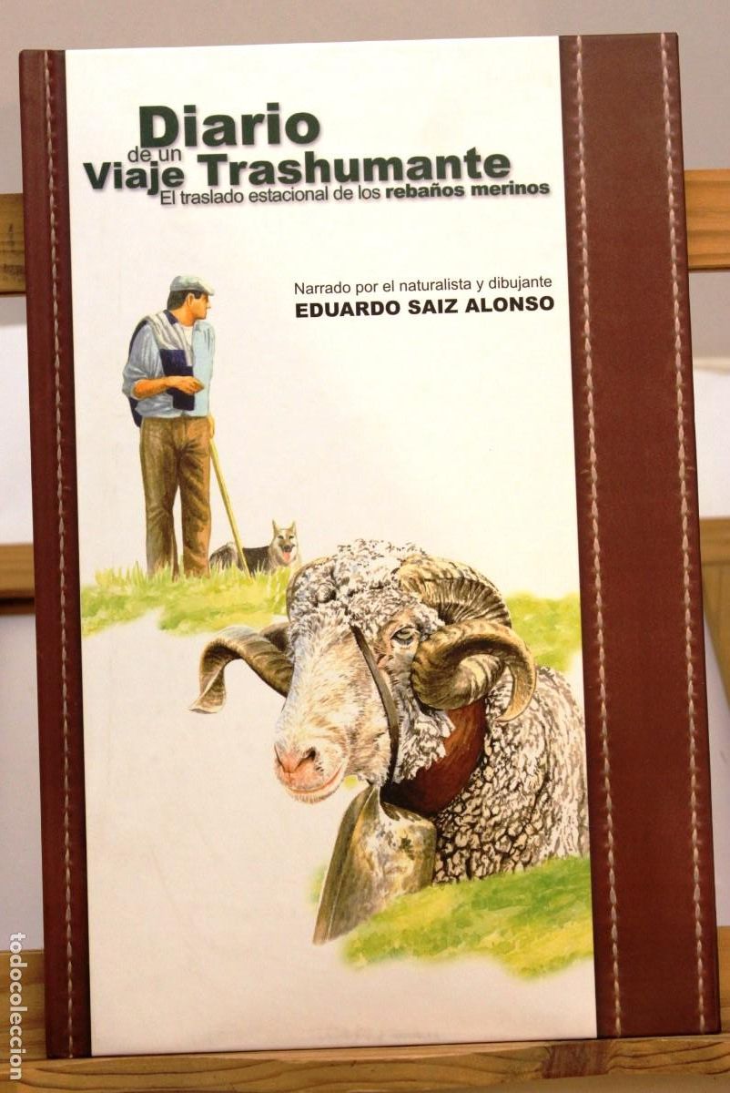 Libros de segunda mano: DIARIO DE UN VIAJE TRASHUMANTE. Saiz Alonso Eduardo / J Garz&oacute;n. Pastores Merinas Mastines Tradici&oacute;n