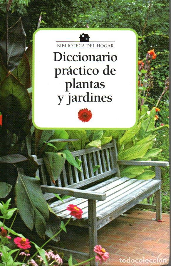 Libros de segunda mano: DICCIONARIO PRACTICO DE PLANTAS Y JARDINES - BIBLIOTECA DEL HOGAR - Foto 1