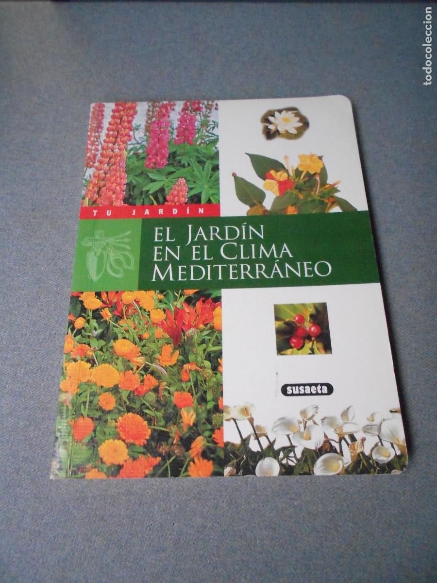 Libros de segunda mano: EL JARDIN EN EL CLIMA MEDITERRANEO - Foto 1