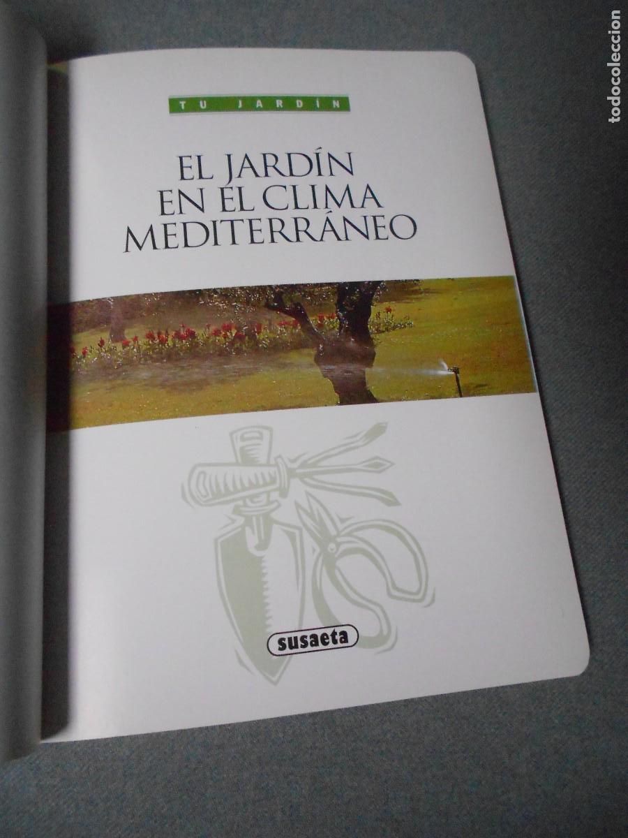 Libros de segunda mano: EL JARDIN EN EL CLIMA MEDITERRANEO - Foto 2