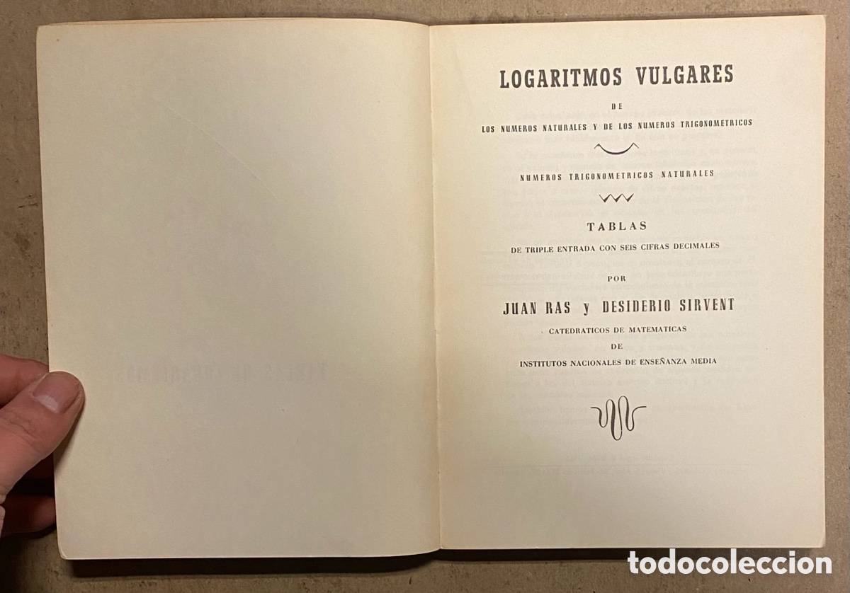 Libros de segunda mano de ciencias: TABLAS LOGAR&Iacute;TMICAS Y TRIGONOM&Eacute;TRICAS. JUAN RAS Y DESIDERIO SIRVENT. - Foto 2