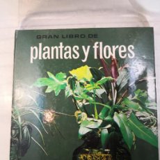 Libros de segunda mano: EL GRAN LIBRO DE PLANTAS Y FLORES -INTERIOR-JARDÍN CACTUS-JARDINERIA-TÉCNICAS-FLORES -PORTES 5,99