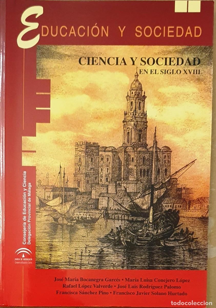 Libros de segunda mano: CIENCIA Y SOCIEDAD EN EL SIGLO XVIII. 2003. - Foto 1