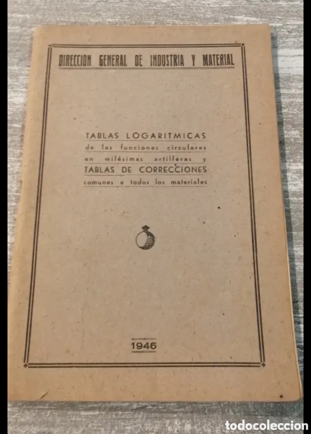 Libros de segunda mano de ciencias: 1946 Artiller&iacute;a Tablas Logaritmicas - Foto 1