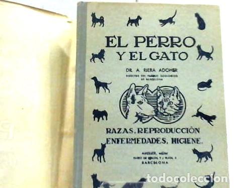 Libros de segunda mano: A. RIERA ADOHER ... EL PERRO Y EL GATO ... 1944 - Foto 2