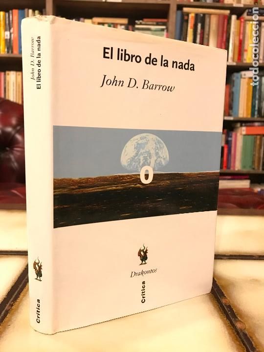 Libros de segunda mano de ciencias: El libro de la nada. John D. Barrow. Cr&iacute;tica, Drakontos - Foto 1