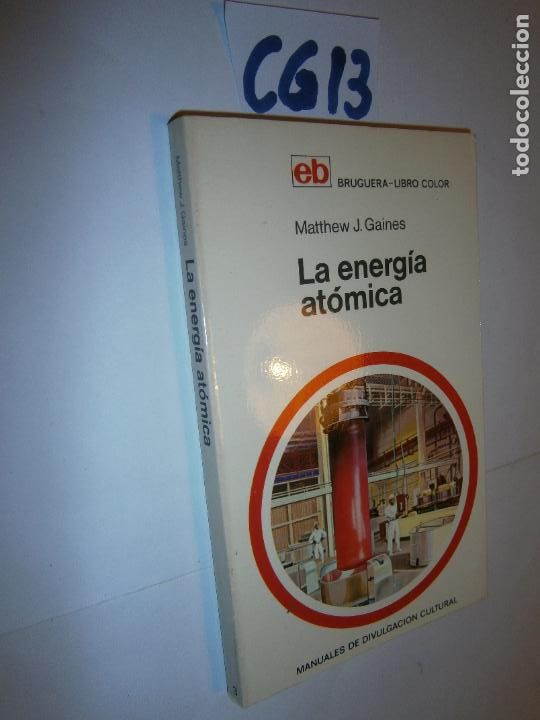 Libros de segunda mano de ciencias: ANTIGUO BRUGUERA LIBRO COLOR - LA ENERGIA ATOMICA - Foto 1