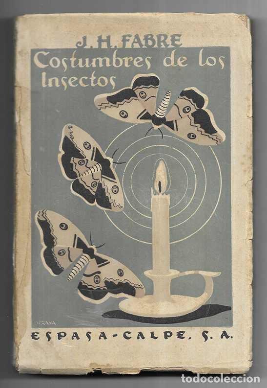 Libros de segunda mano: Costumbres de los Insectos 1944 - Foto 1