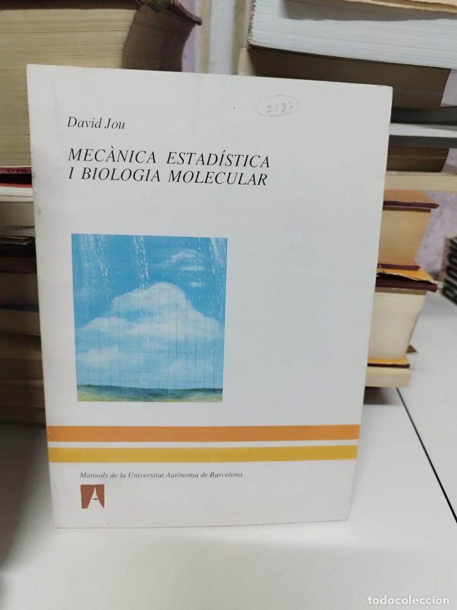 Gebrauchte B&uuml;cher: Mec&agrave;nica estad&iacute;stica i biologia molecular: 2 (Manuals de la UAB)