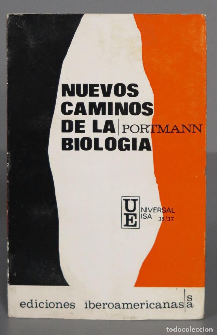 Libros de segunda mano: NUEVOS CAMINOS DE LA BIOLOGIA. PORTMANN - Foto 1