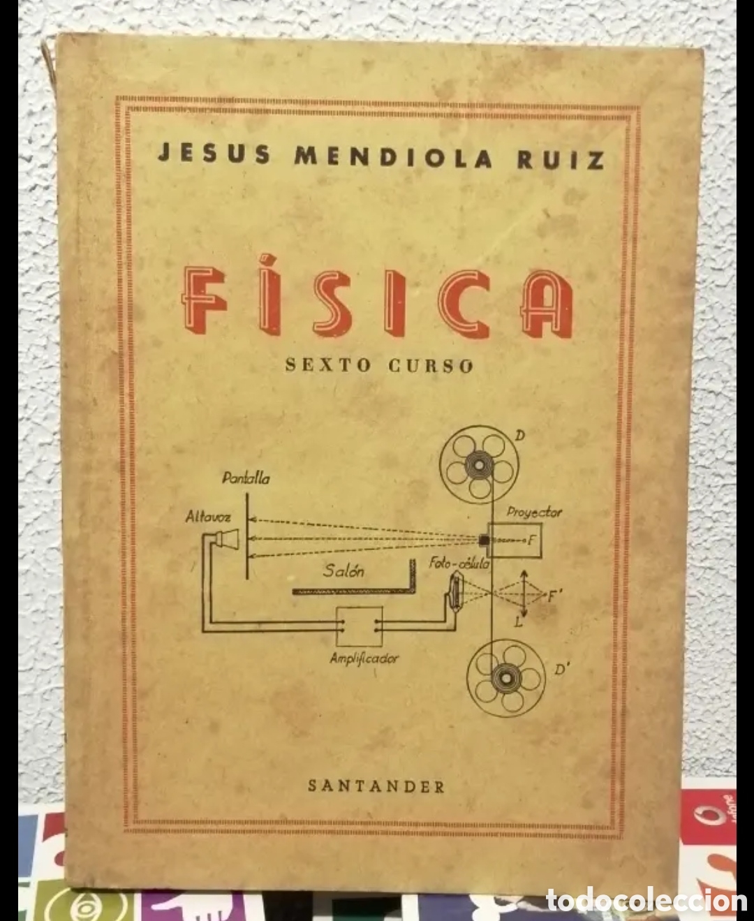Libros de segunda mano de ciencias: 1958 F&iacute;sica 6 curso Jes&uacute;s Mendiola. - Foto 1