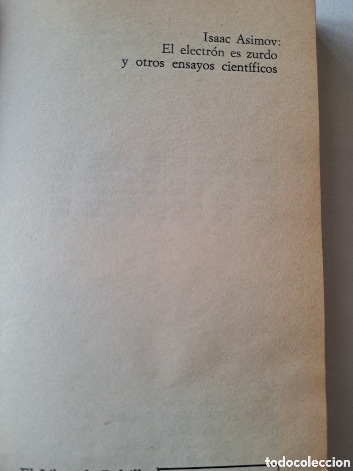 Libros de segunda mano de ciencias: El electr&oacute;n es zurdo Isaac Asimov - Foto 4