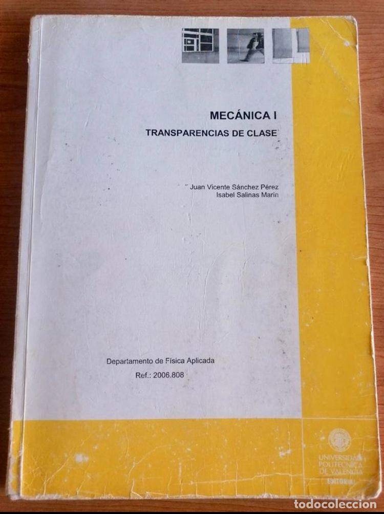 Libros de segunda mano de ciencias: MEC&Aacute;NICA I TRANSPARENCIA DE CLASE. - Foto 1