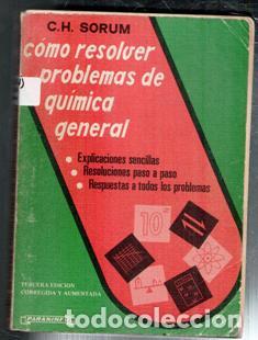 Libros de segunda mano de ciencias: C&oacute;mo resolver problemas de qu&iacute;mica general, C.H: Sorum - Foto 1